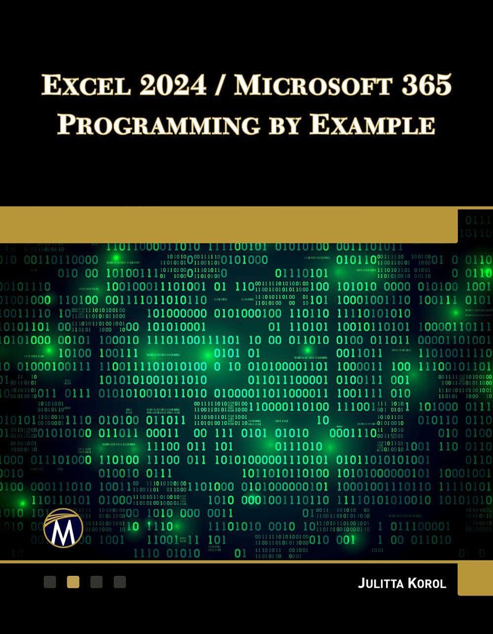 Julitta Korol's Excel 2024, Microsoft 365 Programming by Example