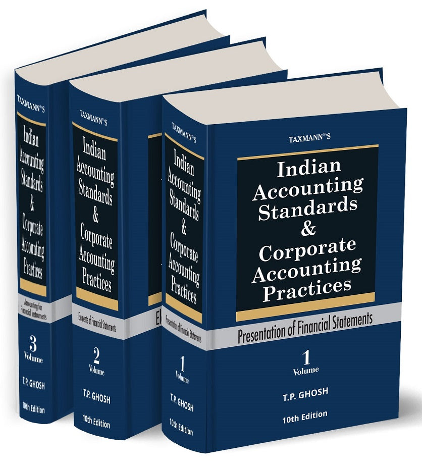 Taxmann's Indian Accounting Standards & Corporate Accounting Practices Books (Set of 3 Volumes) By T P Ghosh