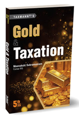 Taxmann's Gold & Taxation by Meenakshi Subramaniam