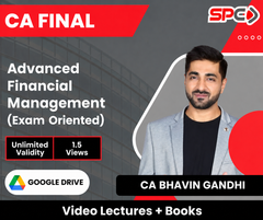 CA Final Advanced Financial Management (Exam-Oriented) Video Lectures by CA Bhavin Gandhi (Google Drive + Books, Unlimited Validity, 1.5 Views)