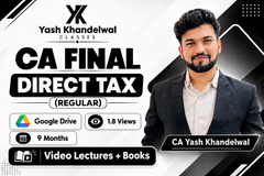 CA Final Direct Tax Laws & International Taxation (Regular) Video Lectures by CA Yash Khandewal (Google drive + Books, 9 Months, 1.8 Views)