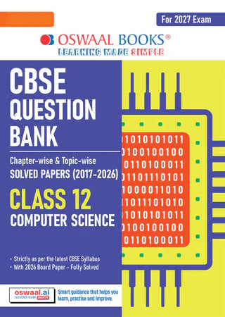CBSE Question Bank for Class 12 - Computer Science Book - Chapterwise and Topicwise Solved Papers For 2027 Exam By Oswaal Books