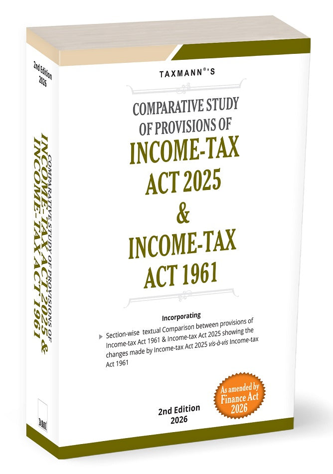 Taxmann's Comparative Study of Provisions of Income Tax Act 2025 & Income Tax Act 1961