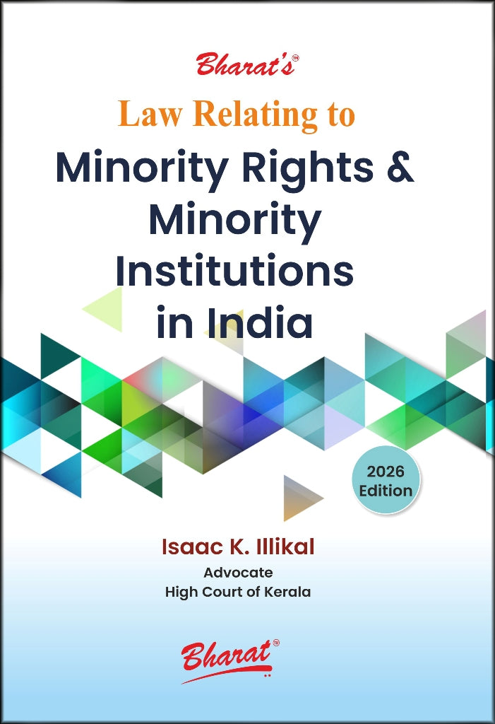 Bharat's Law Relating to Minority Rights & Minority Institutions in India - Book By Isaac K. Illikal