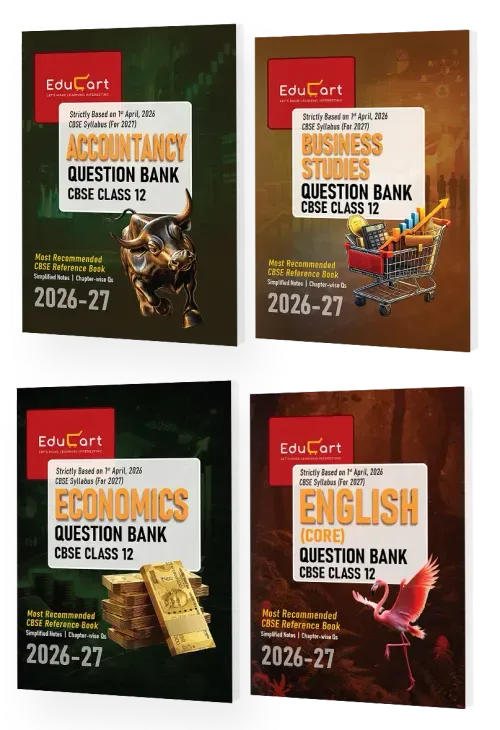 Educart's CBSE Class 12 Question Bank Combo (Accountancy, Business Studies, Economics and English - Chapterwise PYQs, Competency-Based & Case-Based Qs) Books