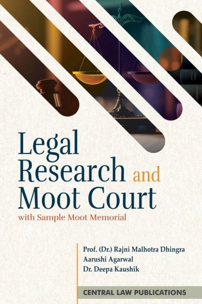 Legal Research and Moot Court (With Sample Moot Memorial) - Book By Central Law Publications