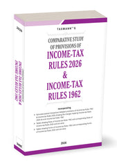 Taxmann's Comparative Study of Provisions of Income-Tax Rules 2026 & Income-Tax Rules 1962