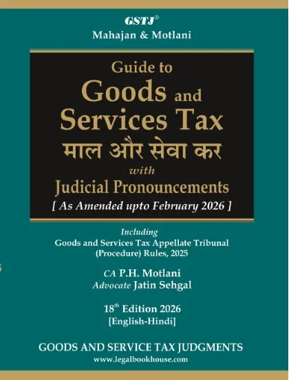 Mahajan & Motlani's Guide to Goods and Services Tax (English-Hindi) - Book By Legal Book House