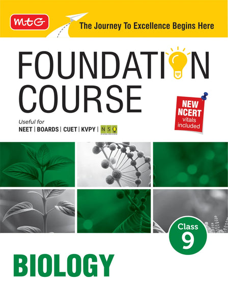 MTG Foundation Course Class 9 Biology For NEET, IIT-JEE, CUET & Boards Exams (Edition 2026-2027) | 9789375447269