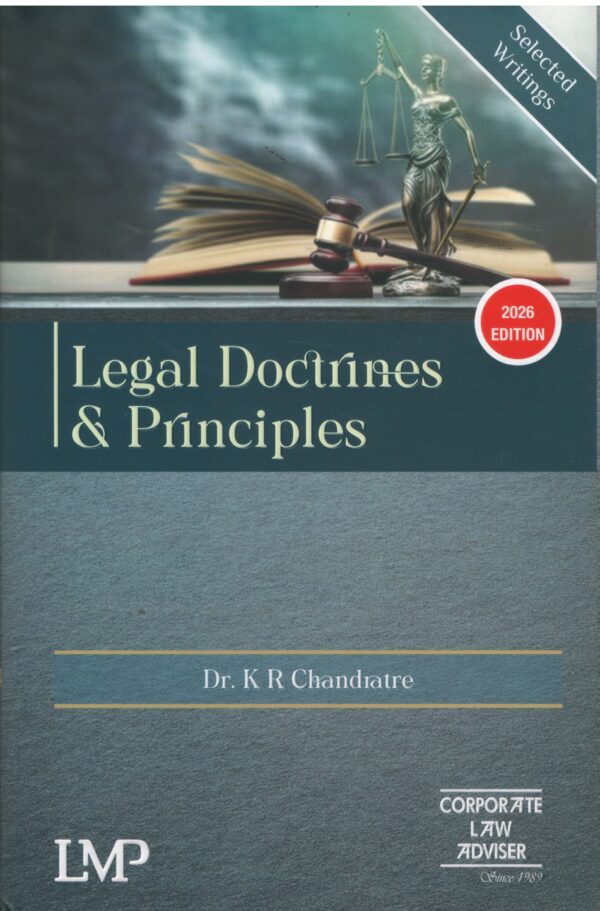 LMP Legal Doctrines and Principles Book By Dr.K R Chandratre