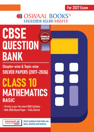 CBSE Question Bank for Class 10 Mathematics Basic, Chapter-wise and Topic-wise - Solved Papers (2017-2026) For 2027 Exam By Oswaal Books