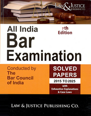 All India Bar Examination (AIBE) Solved Papers with Exhaustive Explanations Case Laws By Law & Justice Publishing Co