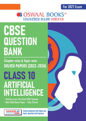 CBSE Question Bank for Class 10 Artificial Intelligence, Chapter-wise and Topic-wise - Solved Papers (2017-2026) For 2027 Exam By Oswaal Book