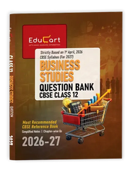 Educart's CBSE Class 12 Business Studies Question Bank (Chapterwise, Case-Based & Competency Qs) Book