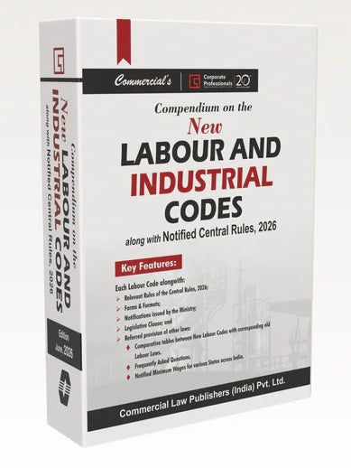 Commercial's Compendium on the New Labour and Industrial Codes (along with Notified Central Rules, 2026)  - Book
