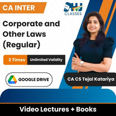 CA Inter Corporate and Other Laws (Regular) Video Lectures by CA CS Tejal Katariya (Google Drive, 2 Views, Unlimited Validity)