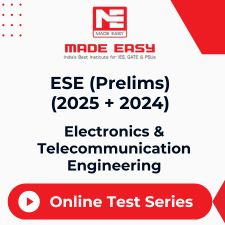 ESE (Prelims)(2025 + 2024) Electronics & Telecommunication Engineering Online Test Series