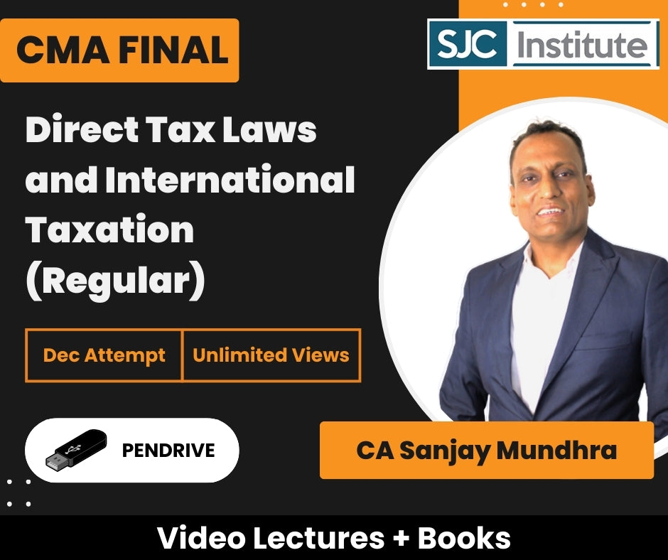 CMA Final Direct Tax Laws and International Taxation (Regular) Video Lectures by CA Sanjay Mundhra for Dec Attempt (Pendrive, Unlimited Views)