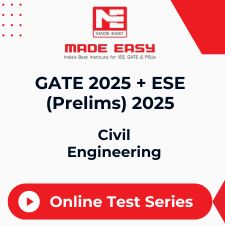 GATE 2025 + ESE (Prelims) 2025 Civil Engineering Online Test Series