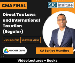 CMA Final Direct Tax Laws and International Taxation (Regular) Video Lectures by CA Sanjay Mundhra for June Attempt (Google Drive, Unlimited Views)