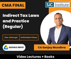 CMA Final Indirect Tax Laws and Practice (Regular) Video Lectures by CA Sanjay Mundhra for Dec Attempt (Google Drive, Unlimited Views)