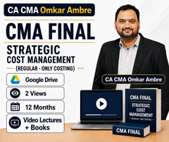 CMA Final Strategic Cost Management (Regular - Only Costing) Video Lectures by CA CMA Omkar Ambre (Google drive + Books, 12 Months, 2 Views)