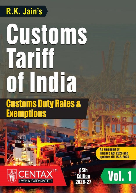 R.K. Jain's Customs Tariff of India (Set of 2 Volumes) - Books By Centax Publications
