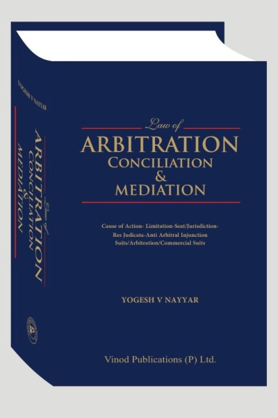 Vinod Publication’s Law of Arbitration, Conciliation & Mediation and Ready Reckoner on Arbitration (In 2 Volumes) - Books By Yogesh V Nayyar