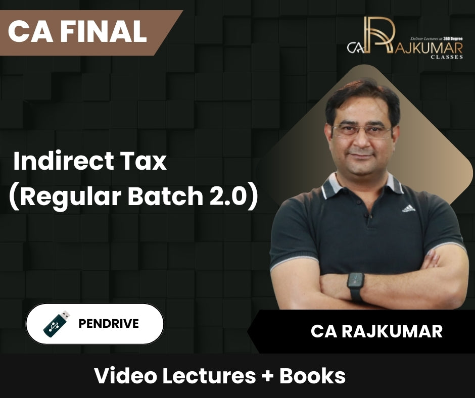 CA Final Indirect Tax (Regular Batch 2.0) Video Lectures by CA Rajkumar (Pen Drive)