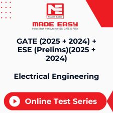 GATE (2025 + 2024) + ESE (Prelims)(2025 + 2024) Electrical Engineering Online Test Series