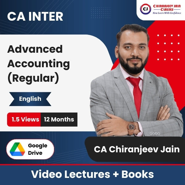 CA Inter Advanced Accounting (Regular) Video Lectures in English by CA Chiranjeev Jain (Google Drive + Books, 12 Months, 1.5 Views)