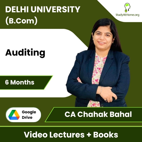 Delhi University (B.Com) Auditing Video Lectures By CA CA Chahak Bahal (Download + Books, 6 Months)