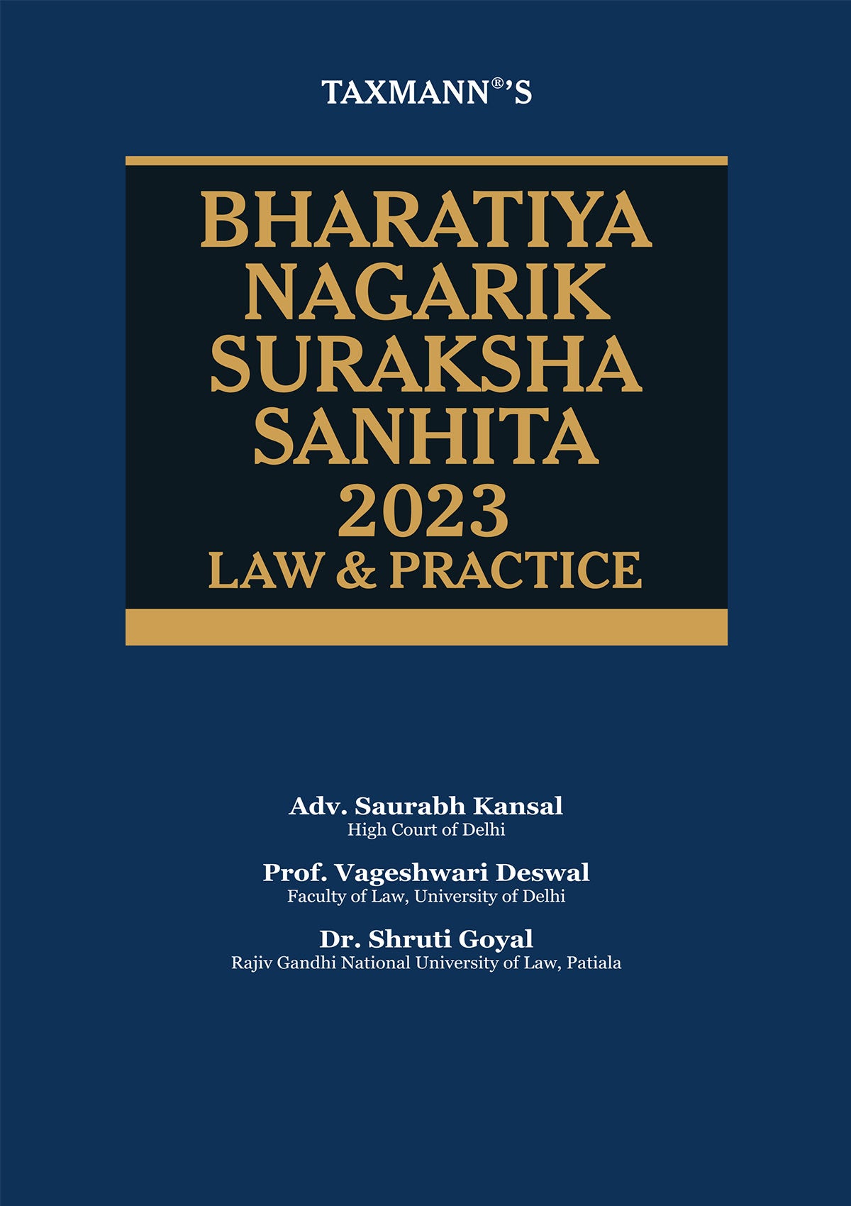 Law and Practice Trio - Bharatiya Nyaya Sanhita (BNS), Bharatiya Nagarik Suraksha Sanhita (BNSS), and Bharatiya Sakshya Adhiniyam (BSA) - Set of 3 Books By Taxmann