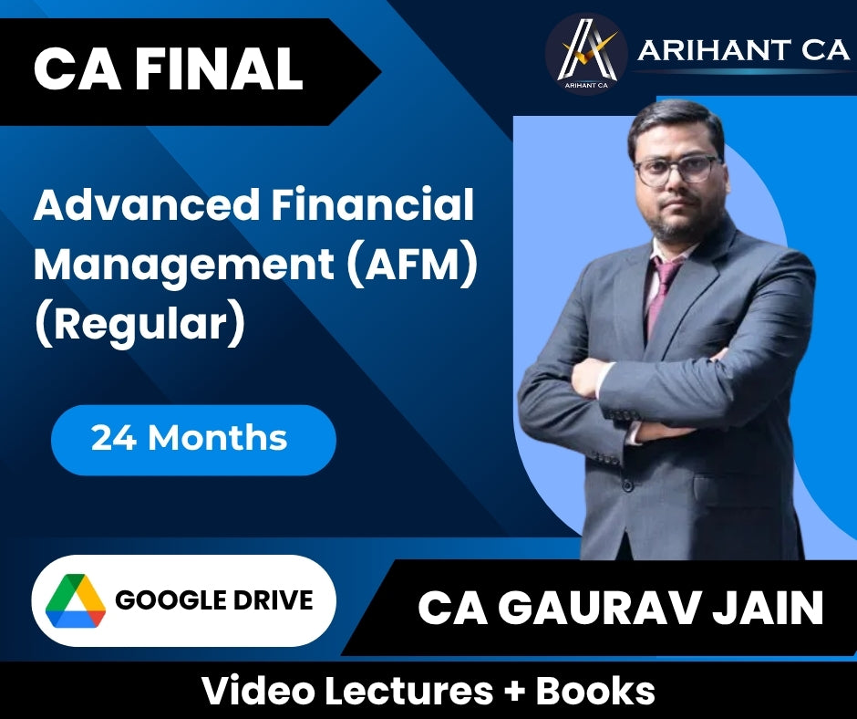 CA Final Advanced Financial Management (AFM) (Regular) Video Lectures by CA Gaurav Jainn (Google Drive + Books, 24 Months)