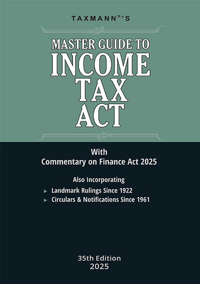 Taxmann's COMMENTARY COMBO – I for Direct Taxes—Master Guide to Income Tax Act and Rules & Direct Taxes Ready Reckoner (DTRR) (Set of 3 Books) by Taxmann's Editorial Board, Vinod K. Singhania