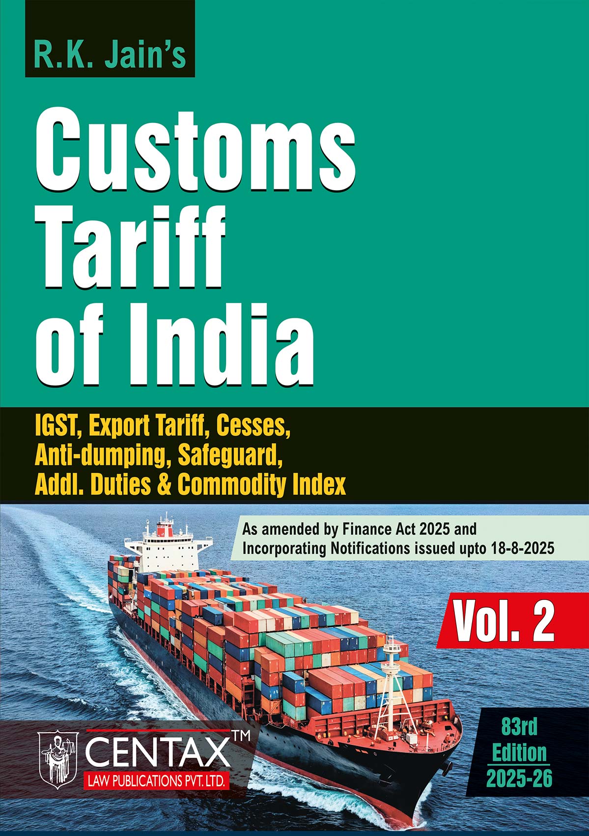 R.K. Jain’s Complete Customs Reference Set, Tariff & Mega Exemptions (2025-26) By Centax