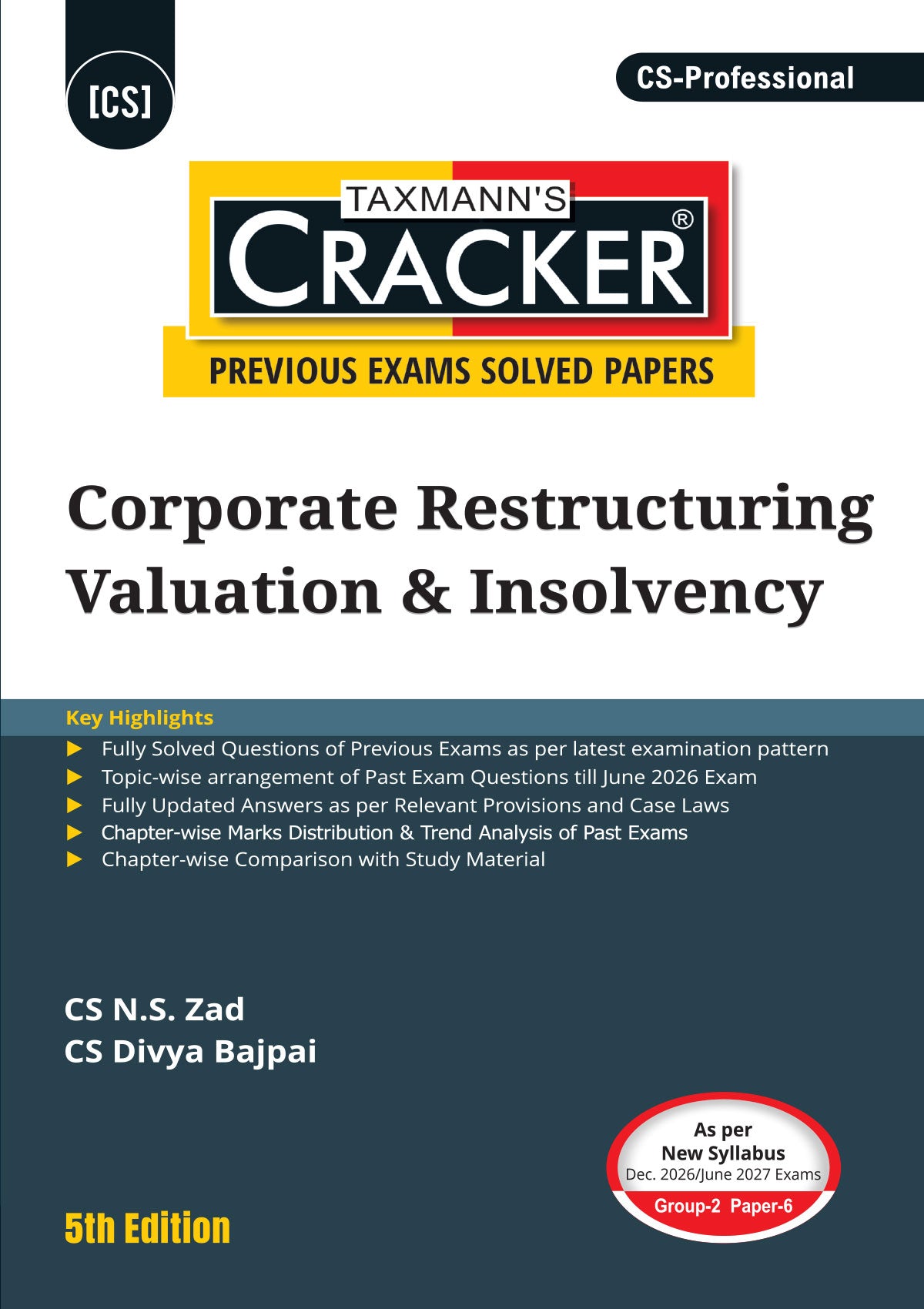 Taxmann Cracker Combo - Papers 5 & 6 CRACKER Series SMCF and CRVI (Set of 2 Books) for CS Professional by N.S. Zad, Divya Bajpai