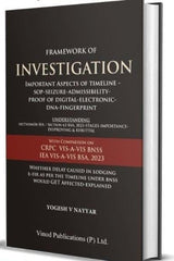Vinod Publication’s Framework of Investigation Forensics (Important Aspects of Timeline, SOP, Seizure, Admissibility, Proof of Digital, Electronic, DNA Fingerprint) - Book By Yogesh V Nayyar