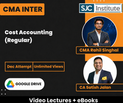 CMA Inter Cost Accounting (Regular) Video Lectures by CA Satish Jalan, CMA Rahil Singhal for Dec Attempt (Google Drive + eBooks, Unlimited Views) SJC Institute