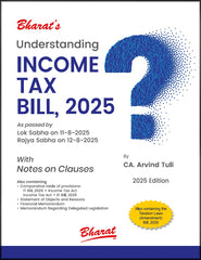 Bharat's Understanding INCOME TAX BILL, 2025 by CA. Arvind Tuli