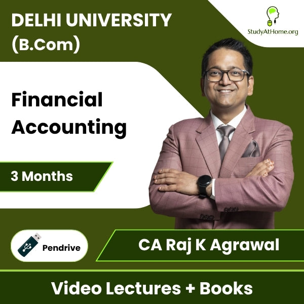 Delhi University (B.Com) Financial Accounting Video Lectures By CA Raj K Agrawal (Pendrive + Books, 3 Months)