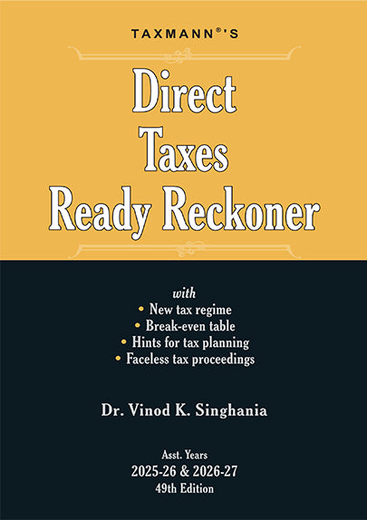 Taxmann's COMMENTARY COMBO – I for Direct Taxes—Master Guide to Income Tax Act and Rules & Direct Taxes Ready Reckoner (DTRR) (Set of 3 Books) by Taxmann's Editorial Board, Vinod K. Singhania