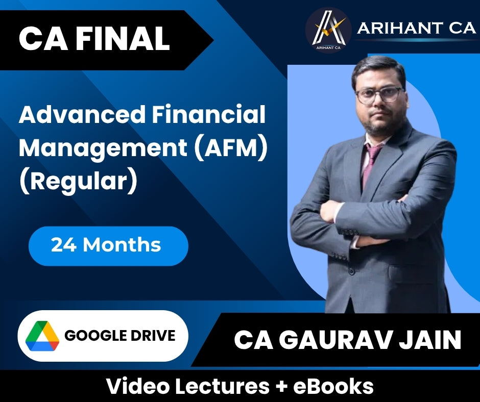 CA Final Advanced Financial Management (AFM) (Regular) Video Lectures by CA Gaurav Jainn (Google Drive + eBooks, 24 Months)