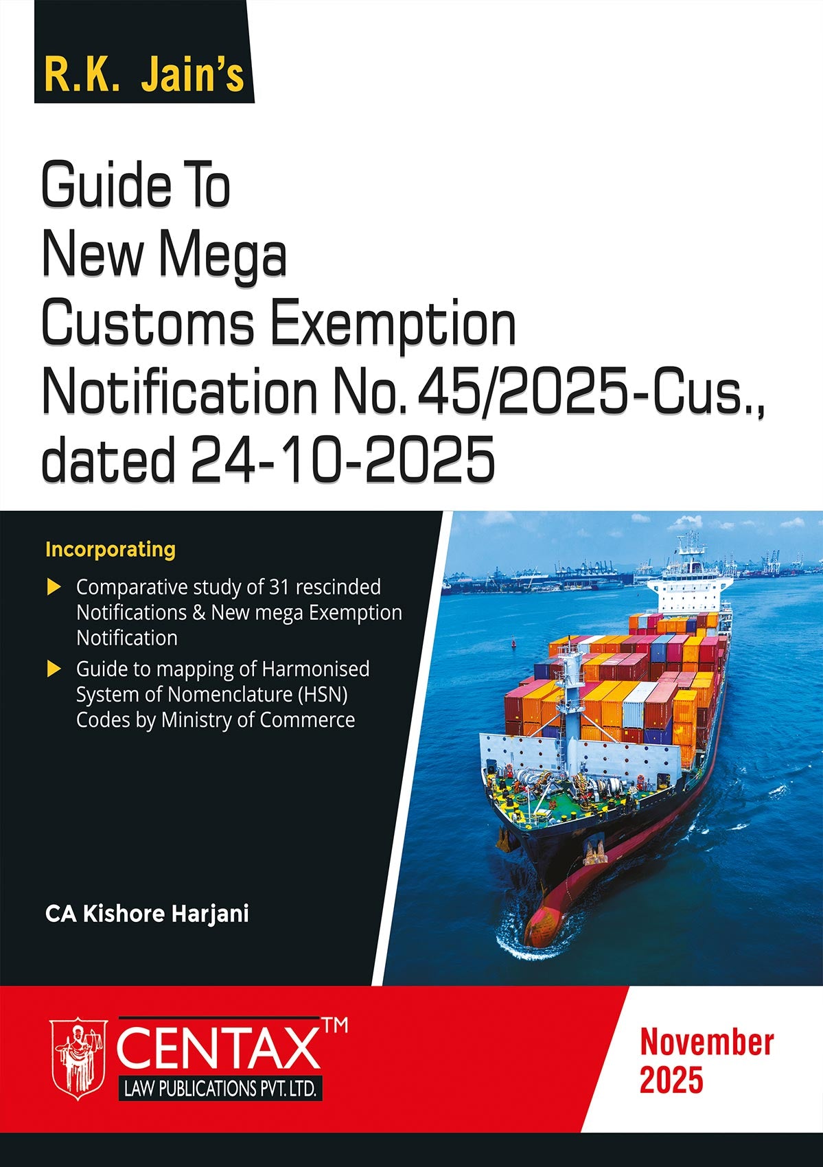 R.K. Jain’s Complete Customs Reference Set, Tariff & Mega Exemptions (2025-26) By Centax
