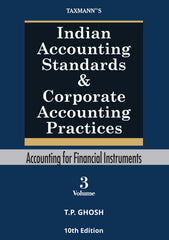 Taxmann's Indian Accounting Standards & Corporate Accounting Practices Books (Set of 3 Volumes) By T P Ghosh