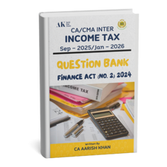 CA/CMA Inter (New Scheme) Income Tax (Question Bank) Book by CA Aarish Khan