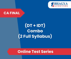 CA Final (DT + IDT) Combo (2 Full Syllabus) Test Series (Online)