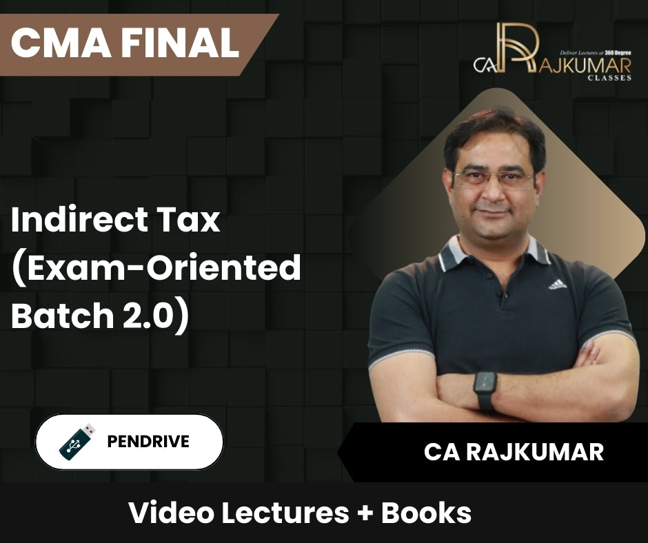 CMA Final Indirect Tax (Exam-Oriented Batch 2.0) Video Lectures by CA Rajkumar (Pendrive)