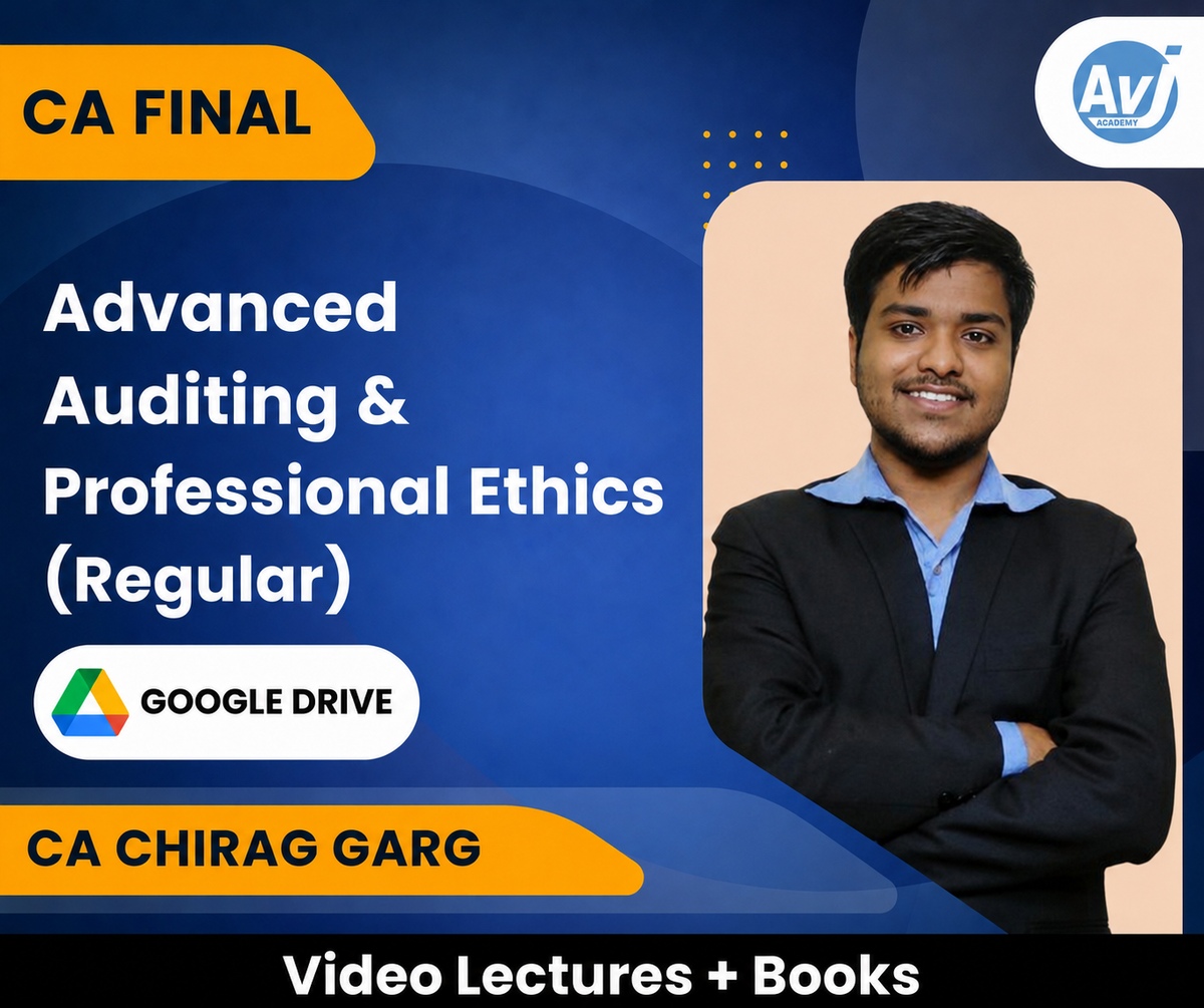 CA Final Advanced Auditing & Professional Ethics (Regular) Video Lectures by CA Chirag Garg (Google Drive)