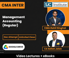 CMA Inter Management Accounting (Regular) Video Lectures by CA Satish Jalan, CMA Rahil Singhal for Dec Attempt (Google Drive + eBooks, Unlimited Views) SJC Institute